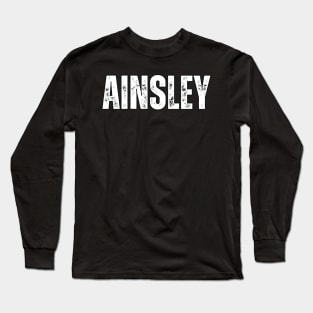 Ainsley Name Gift Birthday Holiday Anniversary Long Sleeve T-Shirt